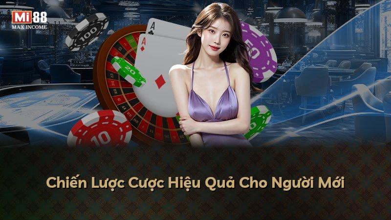 Chiến Lược Cược Hiệu Quả Cho Người Mới