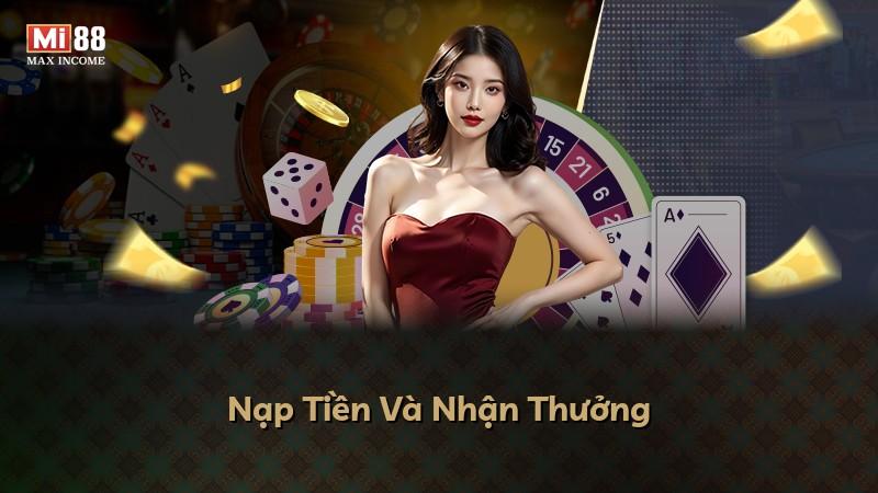 Nạp Tiền Và Nhận Thưởng